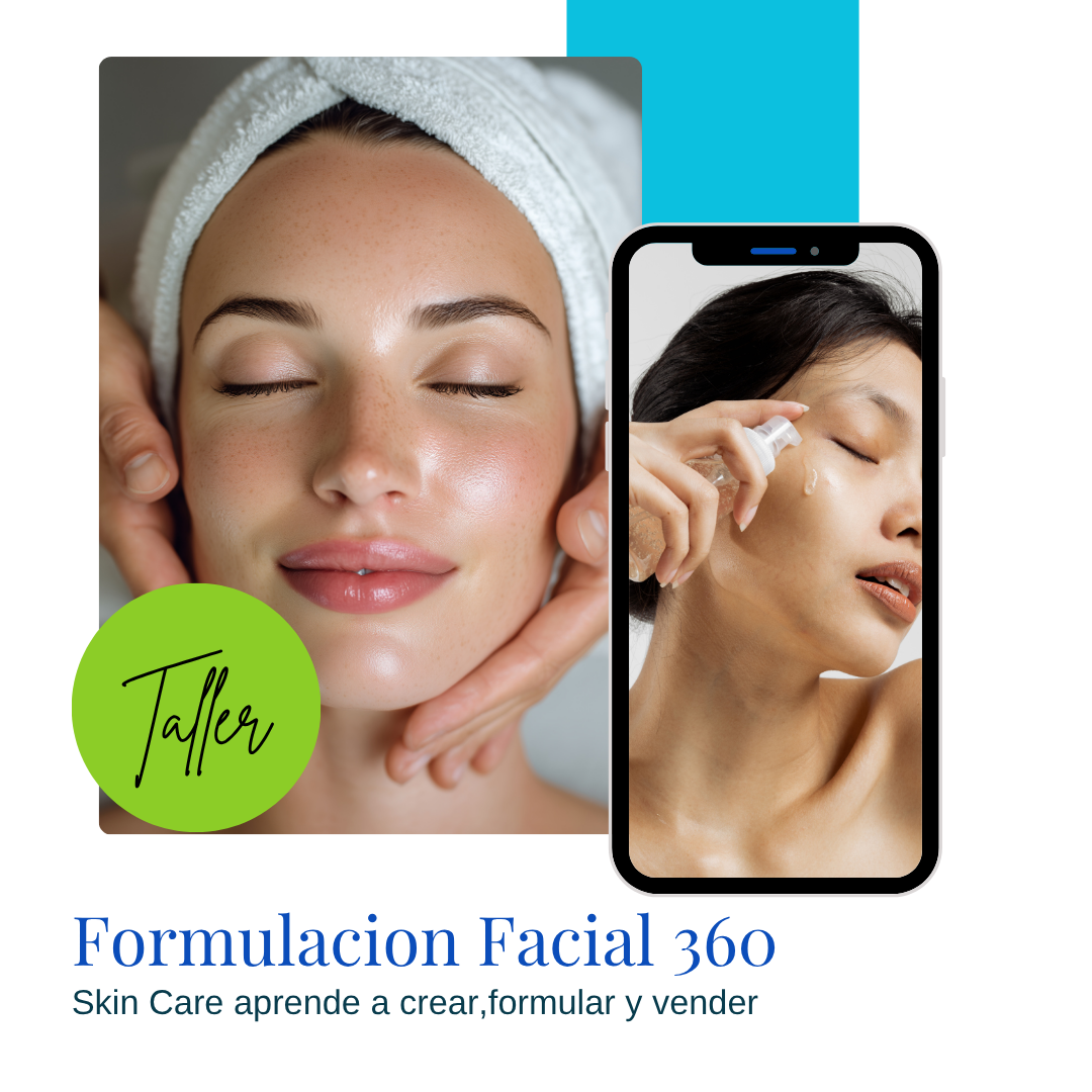 Taller Formulacion Facial 360 (Skin Care )