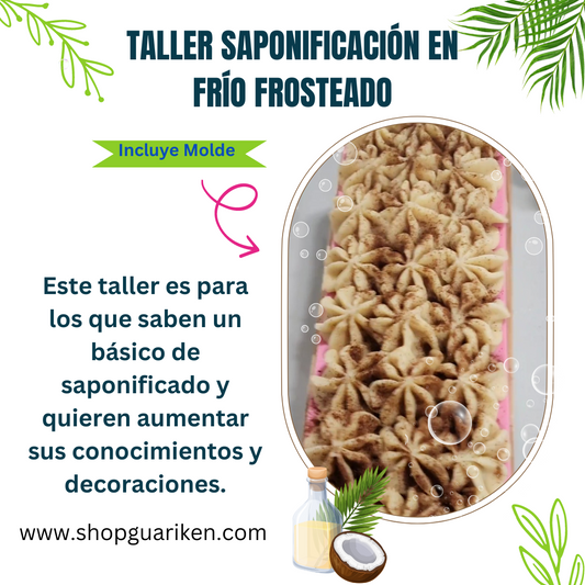 Taller de Jabones de Saponificación  en frío Frosteado ($40 Deposito)