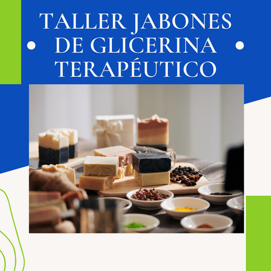 Taller de Jabones Terapeuticos ($40 Deposito)